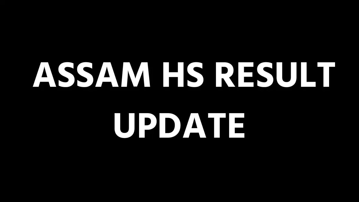 Assam HS Result Update