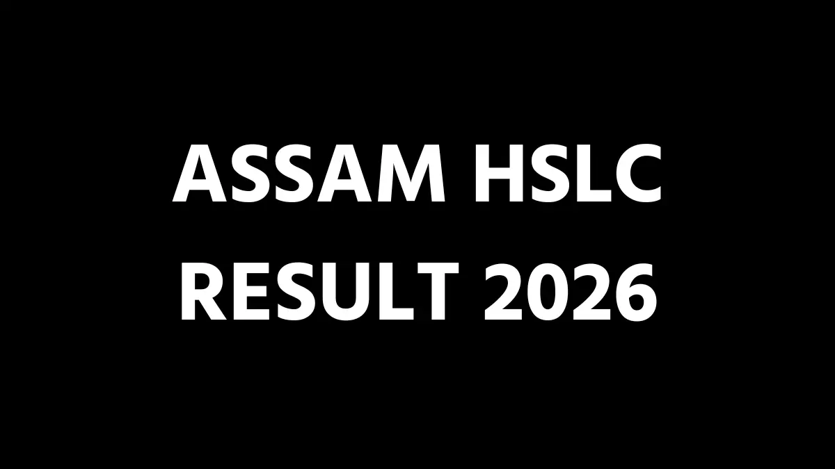 Assam HSLC Result 2026