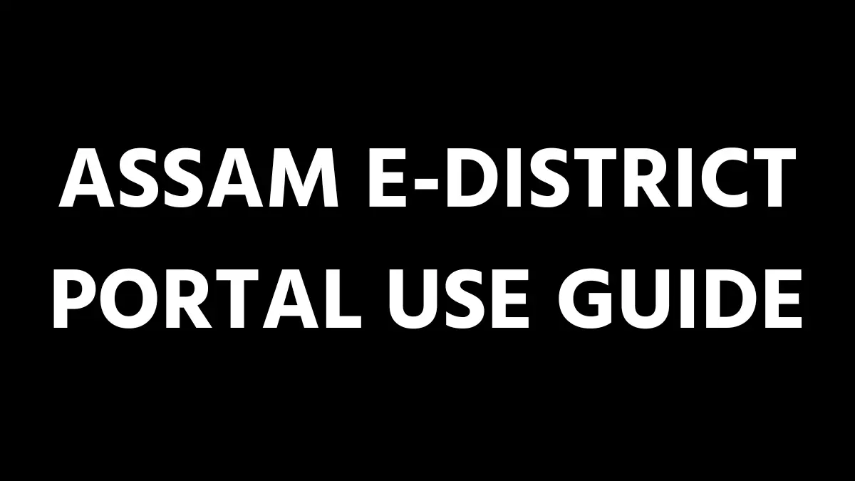 Assam e-District Portal Use Guide