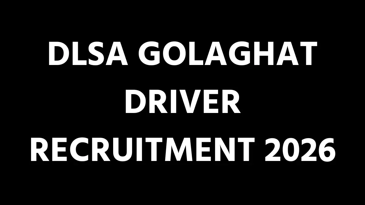 DLSA Golaghat Driver Recruitment 2026