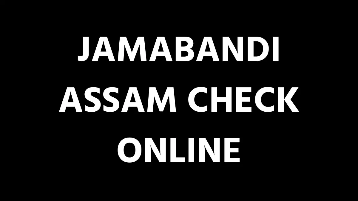 Jamabandi Assam Check Online